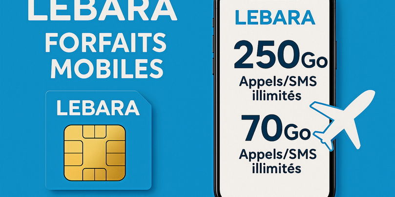 Lebara (forfaits et avis) : que valent vraiment les offres en 2025 ?